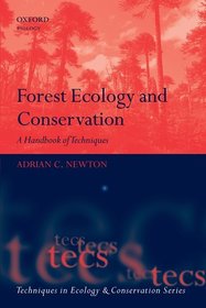 Forest Ecology and Conservation: A Handbook of Techniques