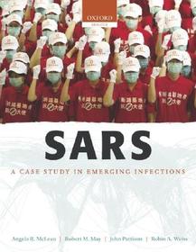 SARS: A case study in emerging infections