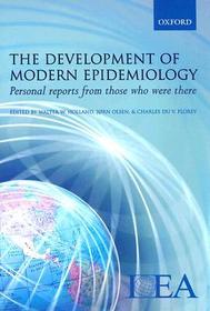 The Development of Modern Epidemiology: Personal reports from those who were there