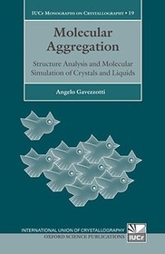 Molecular Aggregation: Structure analysis and molecular simulation of crystals and liquids