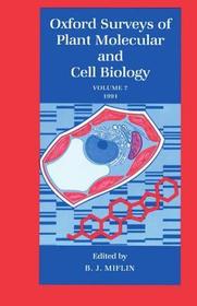 Oxford Surveys of Plant Molecular and Cell Biology: Volume 7: 1991