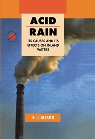Acid Rain: Its Causes and Its Effects on Inland Waters