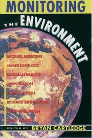 Monitoring the Environment: The Linacre Lectures 1990-91