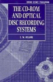 CD-ROM and Optical Disc Recording Systems
