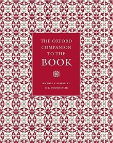 The Oxford Companion to the Book: 2 Volumes