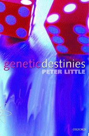 Genetic Destinies