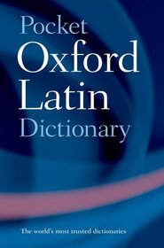 Pocket Oxford Latin Dictionary Pocket Oxford Latin Dictionary
