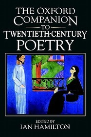 The Oxford Companion to Twentieth-Century Poetry in English