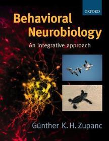 Behavioral Neurobiology: An integrative approach