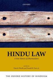 The Oxford History of Hinduism: Hindu Law: A New History of Dharmaś?stra