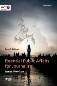 Essential Public Affairs for Journalists