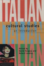 Italian Cultural Studies: An Introduction