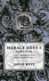 Horace: Odes I: Carpe Diem