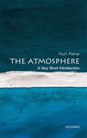 The Atmosphere: A Very Short Introduction