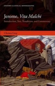 Jerome, Vita Malchi: Introduction, Text, Translation, and Commentary