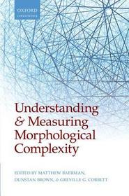 Understanding and Measuring Morphological Complexity