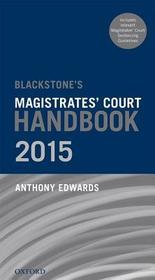 Blackstone's Magistrates' Court Handbook 2015 Blackstone's Magistrates' Court Handbook 2015