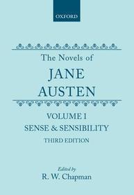 The Novels of Jane Austen: Volume I: Sense and Sensibility