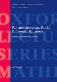 Function Spaces and Partial Differential Equations: Volume 2 - Contemporary Analysis