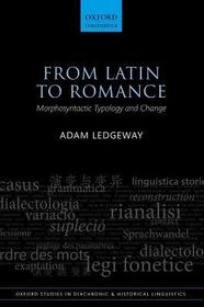 From Latin to Romance: Morphosyntactic Typology and Change