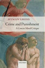Crime and Punishment: A Concise Moral Critique