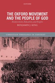 The Oxford Movement and the People of God: Enslavement, Education, and Empire