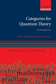 Categories for Quantum Theory: An Introduction
