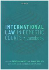 International Law in Domestic Courts: A Casebook