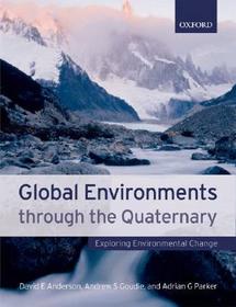 Global Environments through the Quaternary: Exploring Environmental Change