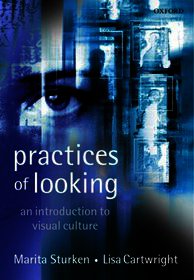 Practices of Looking: An Introduction to Visual Culture