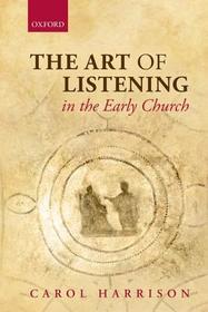 The Art of Listening in the Early Church
