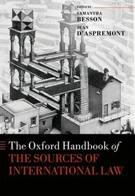The Oxford Handbook of the Sources of International Law