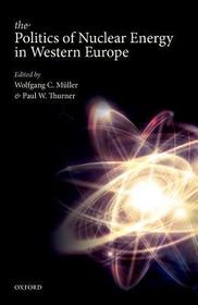 The Politics of Nuclear Energy in Western Europe