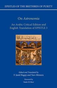 On 'Astronomia': An Arabic Critical Edition and English Translation of Epistle 3