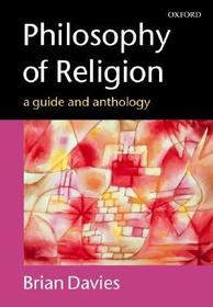 Philosophy of Religion: A Guide and Anthology