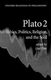Plato 2: Ethics, Politics, Religion, and the Soul