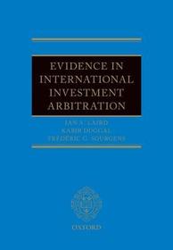 Evidence in International Investment Arbitration