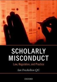 Scholarly Misconduct: Law, Regulation, and Practice
