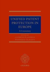 Unified Patent Protection in Europe: A Commentary