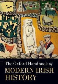 The Oxford Handbook of Modern Irish History