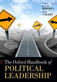 The Oxford Handbook of Political Leadership The Oxford Handbook of Political Leadership