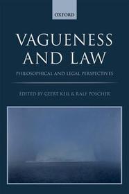 Vagueness and Law: Philosophical and Legal Perspectives