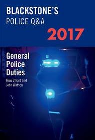 Blackstone's Police Q&A: General Police Duties 2017