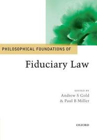 Philosophical Foundations of Fiduciary Law