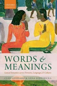 Words and Meanings: Lexical Semantics Across Domains, Languages, and Cultures