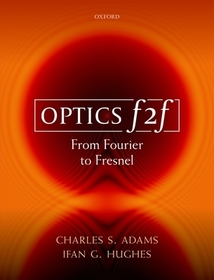Optics f2f: From Fourier to Fresnel