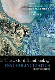 The Oxford Handbook of Psycholinguistics The Oxford Handbook of Psycholinguistics