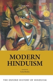 The Oxford History of Hinduism: Modern Hinduism: Modern Hinduism
