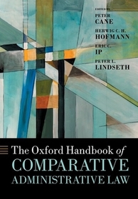 The Oxford Handbook of Comparative Administrative Law The Oxford Handbook of Comparative Administrative Law