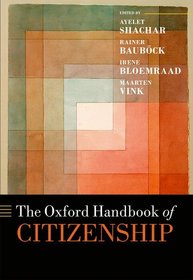 The Oxford Handbook of Citizenship The Oxford Handbook of Citizenship